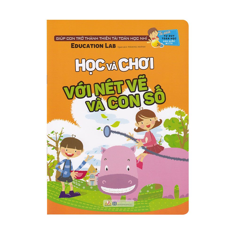 Tư Duy Toán Học Hàn Quốc - Học Và Chơi Với Nét Vẽ Và Con Số
