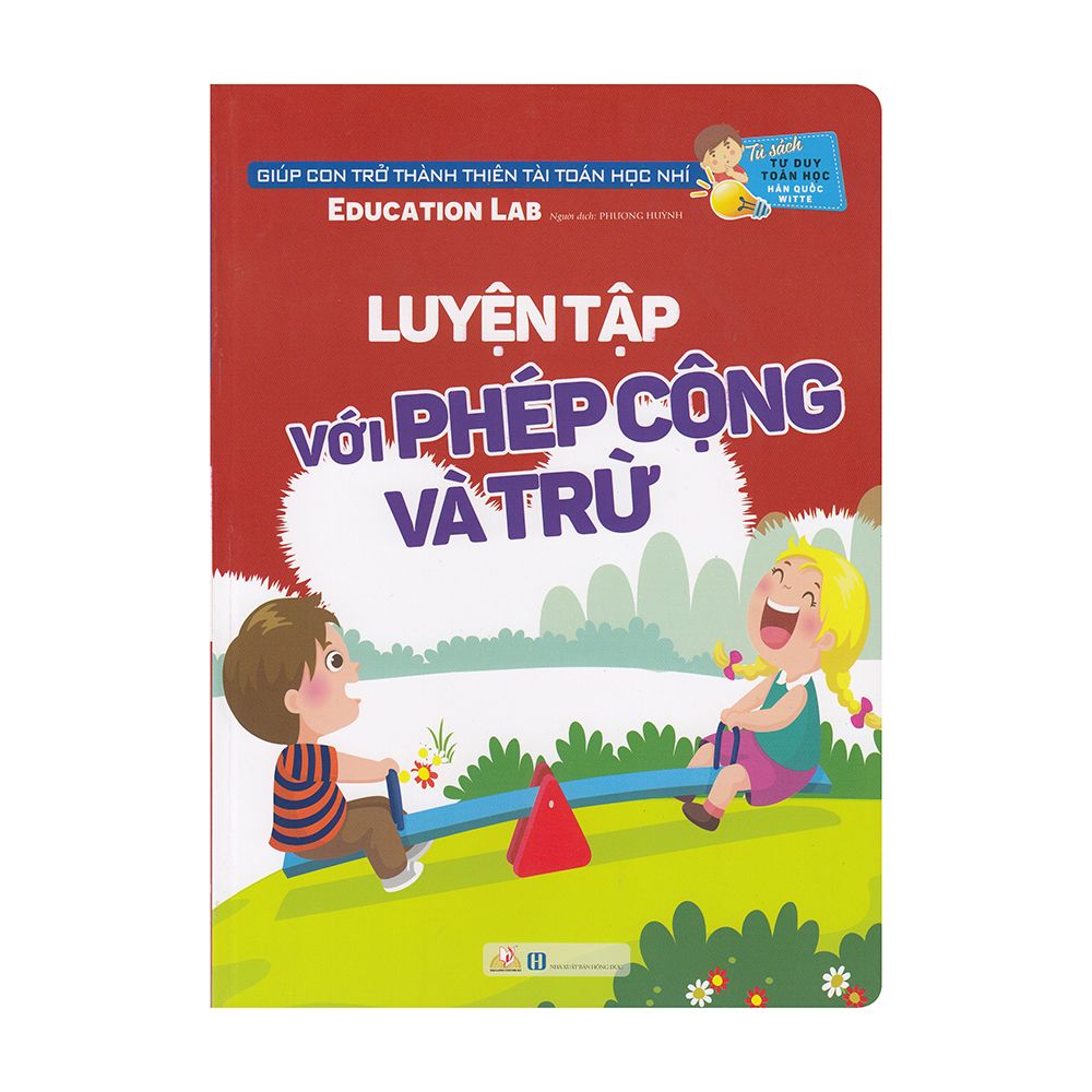 Tư Duy Toán Học Hàn Quốc - Luyện Tập Với Phép Cộng Và Trừ