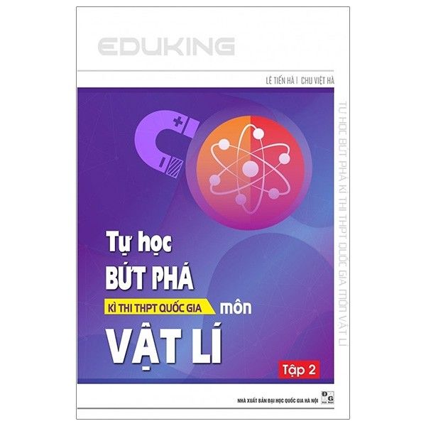Tự Học Bứt Phá Kì Thi THPT Môn Vật Lí (Tập 2)