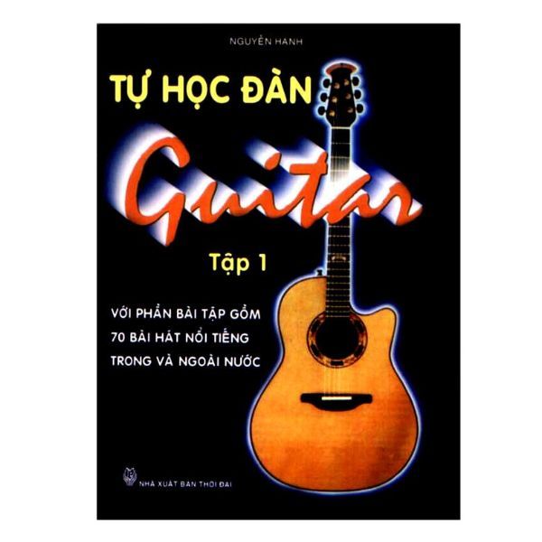 Tự Học Đàn Guitar - Tập 1