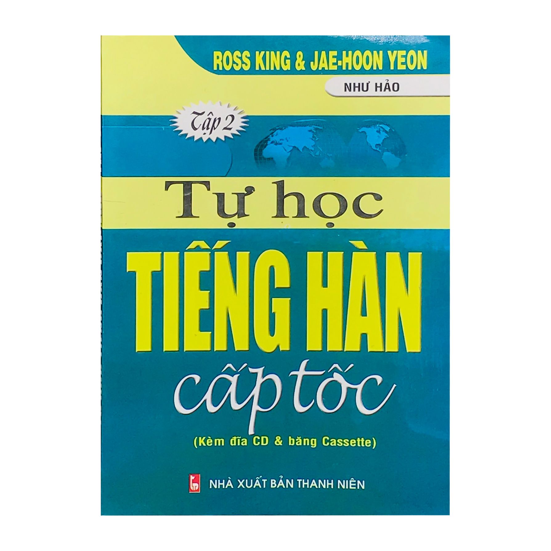Tự Học Tiếng Hàn Cấp Tốc - Tập 2