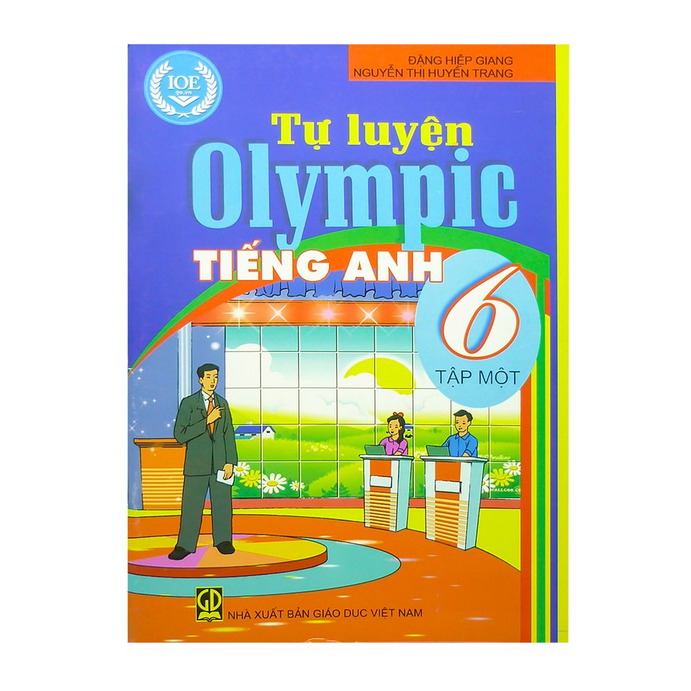 Tự Luyện Olympic Tiếng Anh Lớp 6 (Tập 1)