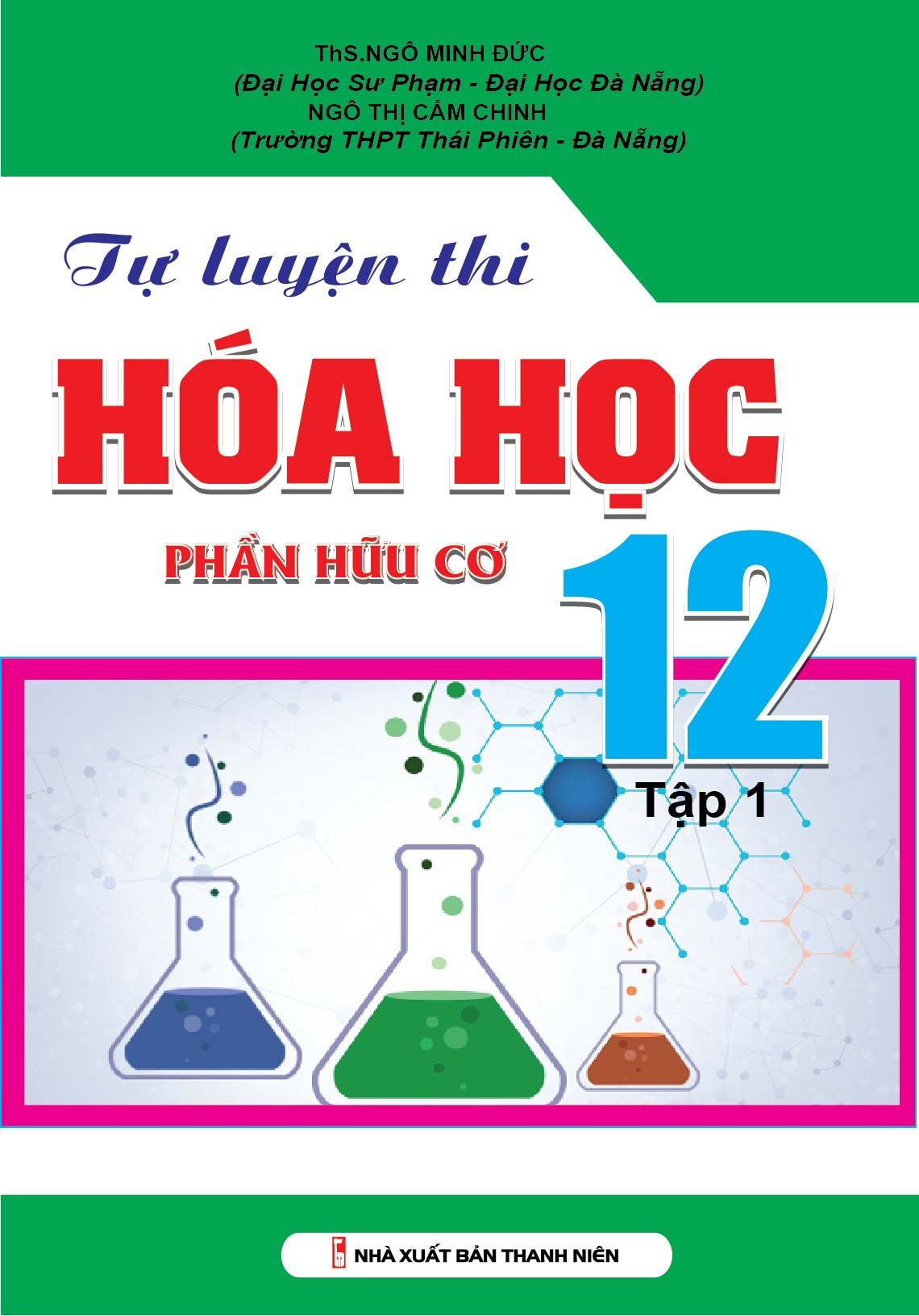 Tự Luyện Thi Hóa Học Lớp 12 - Tập 1 (Phần Hữu Cơ)