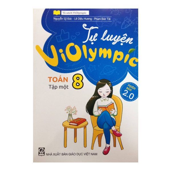 Tự luyện ViOlympic Toán 8 - Tập 1 (Phiên Bản 2.0)