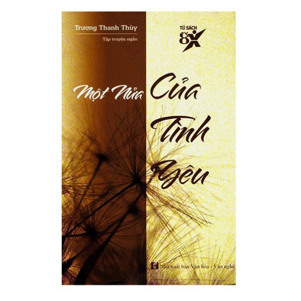 Tủ Sách 8X - Một Nửa Của Tình Yêu