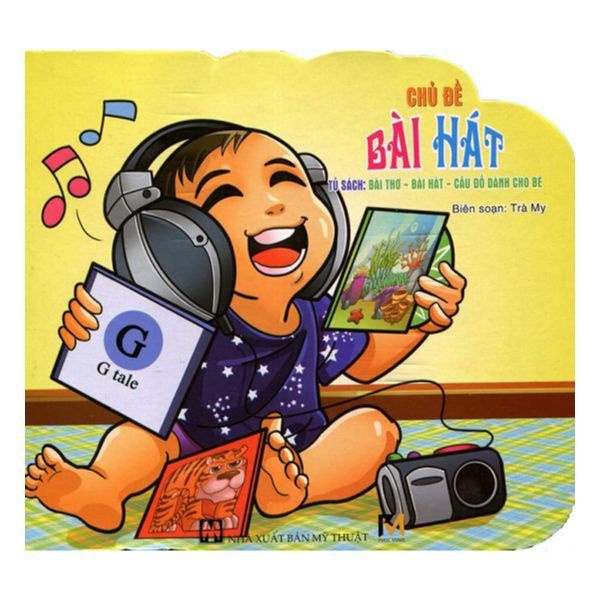 Tủ Sách Bài Thơ - Bài Hát - Câu Đố Dành Cho Bé: Chủ Đề Bài Hát