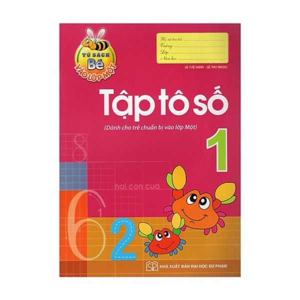 Tủ Sách Bé Vào Lớp Một - Tập Tô Số Lớp 1