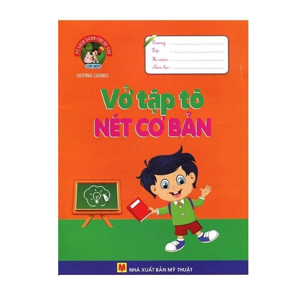 Tủ Sách Bé Vào Lớp Một - Vở Tập Tô Nét Cơ Bản