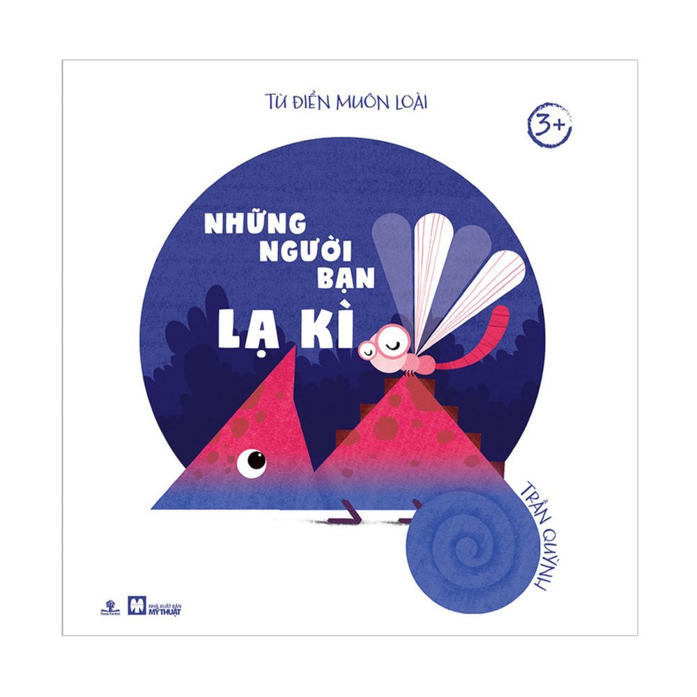 Tủ Sách Chồi Non - Những Người Bạn Lạ Kì