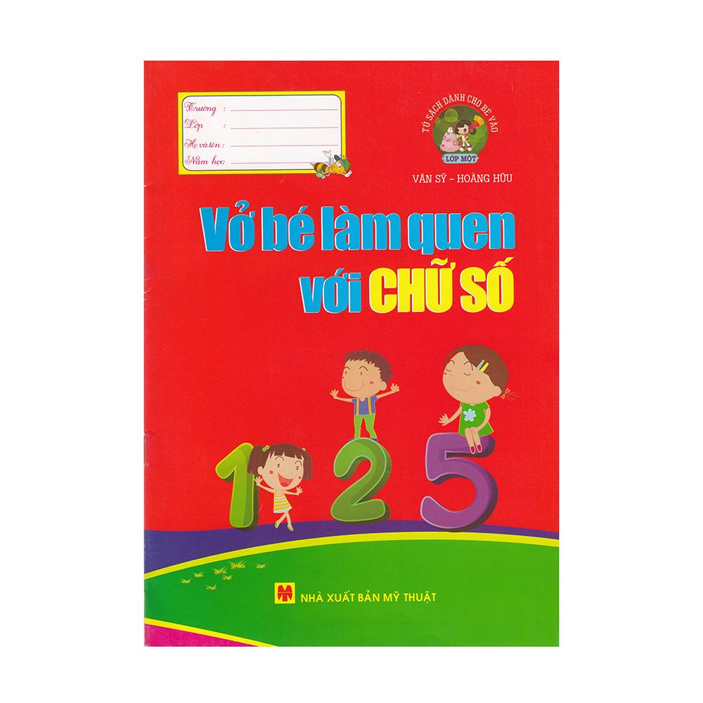 Tủ Sách Dành Cho Bé Vào Lớp Một - Vở Bé Làm Quen Chữ Số