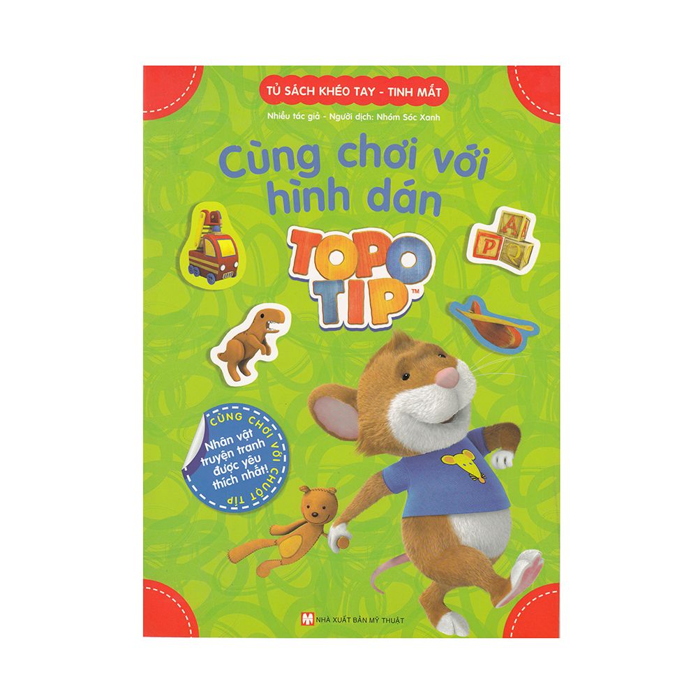 Tủ Sách Khéo Tay -Tinh Mắt : Cùng Chơi Với Hình Dán Topo Tip