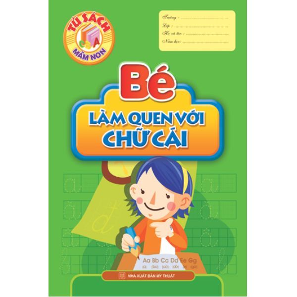 Tủ Sách Mầm Non - Bé Làm Quen Với Chữ Cái
