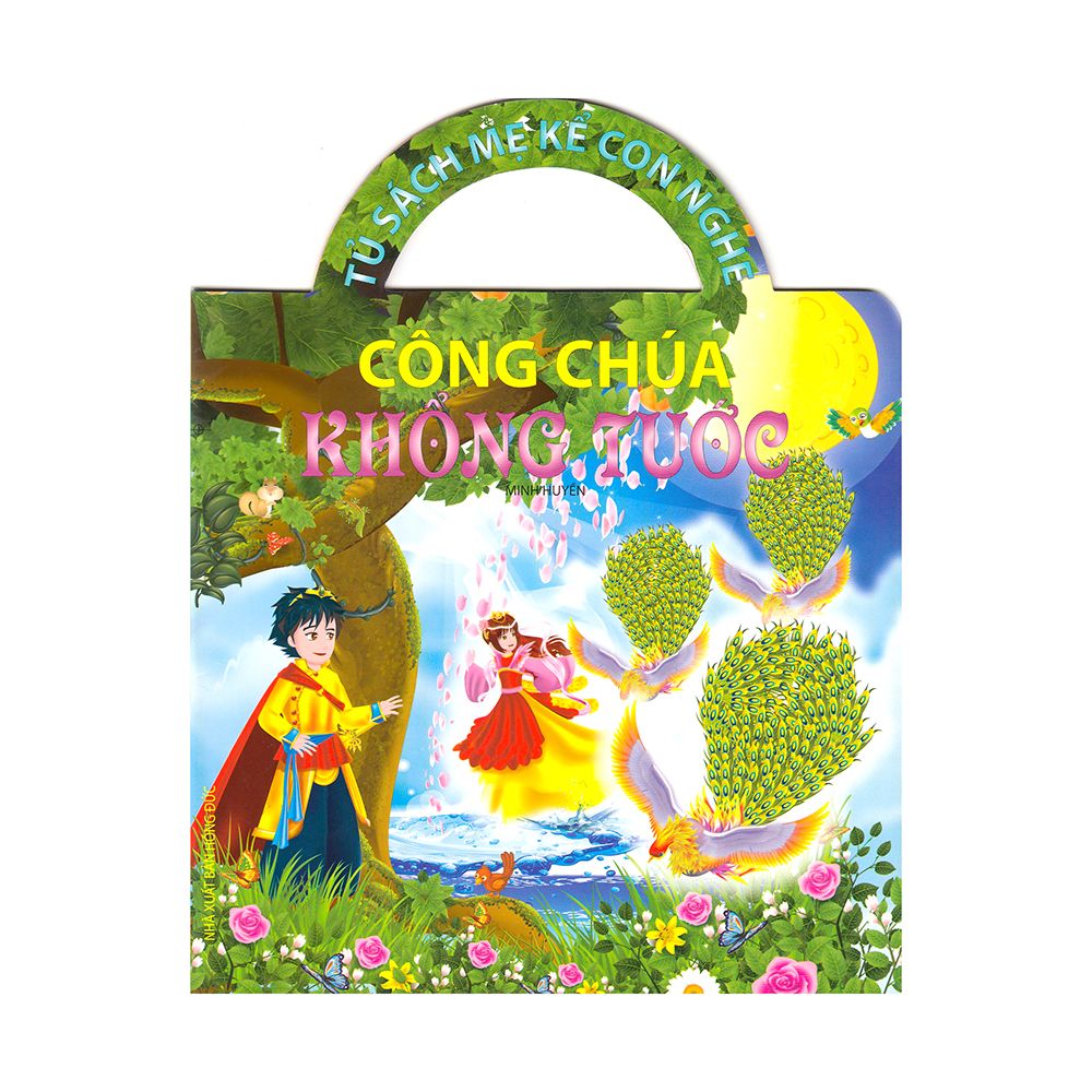 Tủ Sách Mẹ Kể Con Nghe - Công Chúa Khổng Tước
