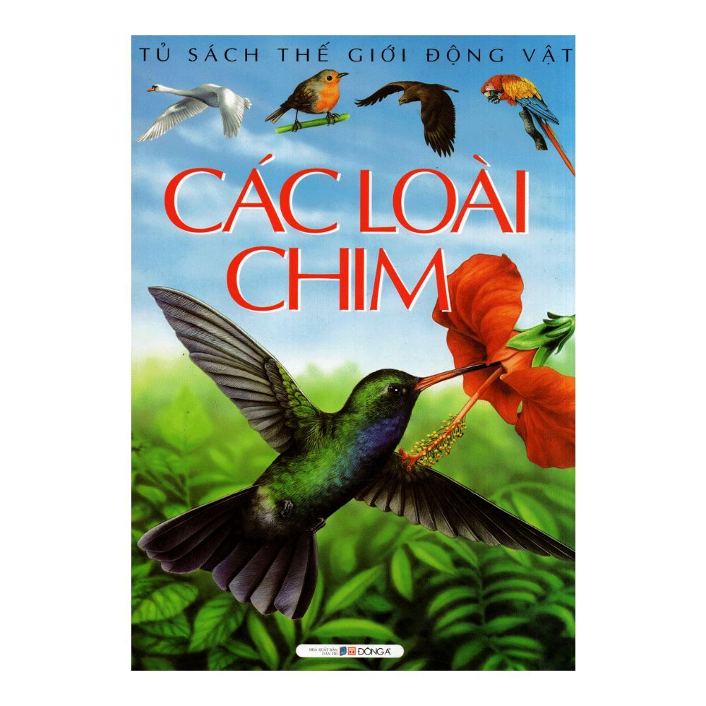 Tủ Sách Thế Giới Động Vật: Các Loài Chim