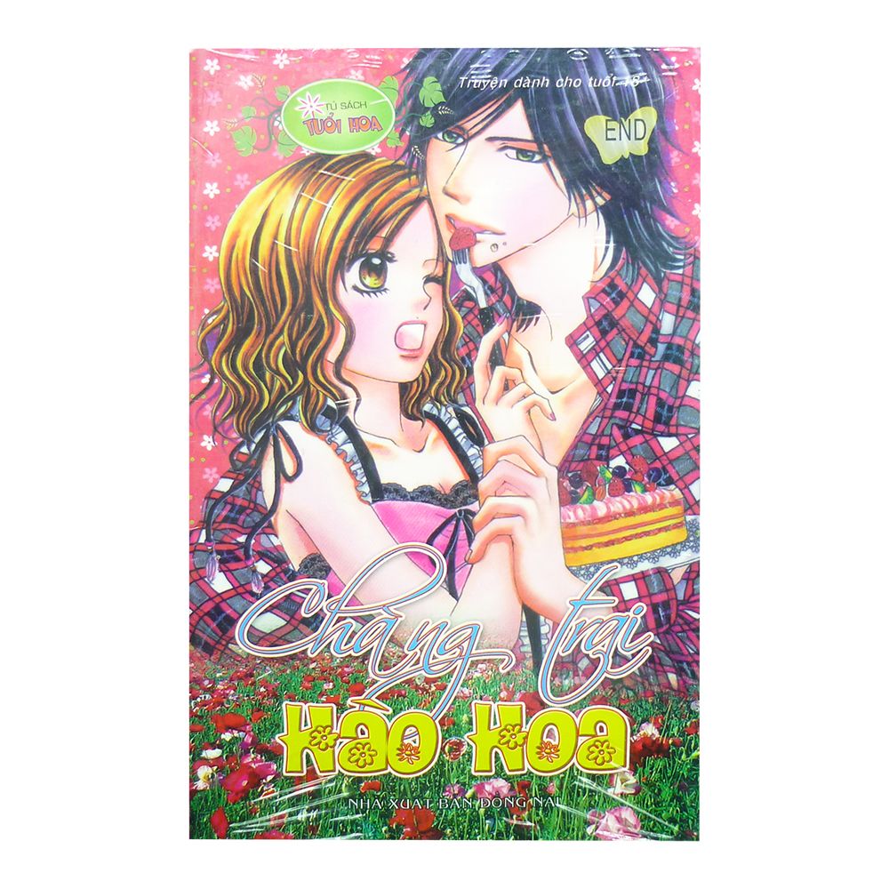 Tủ Sách Tuổi Hoa - Chàng Trai Hào Hoa
