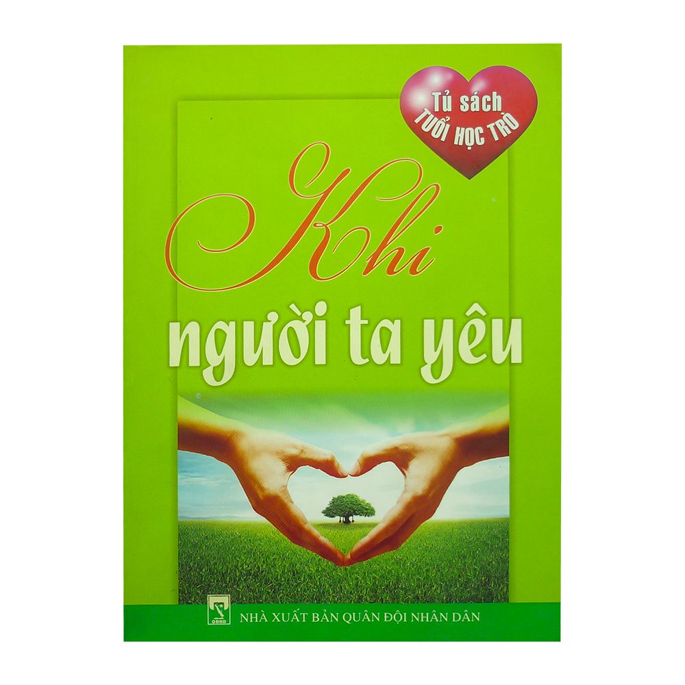 Tủ Sách Tuổi Học Trò - Khi Người Ta Yêu