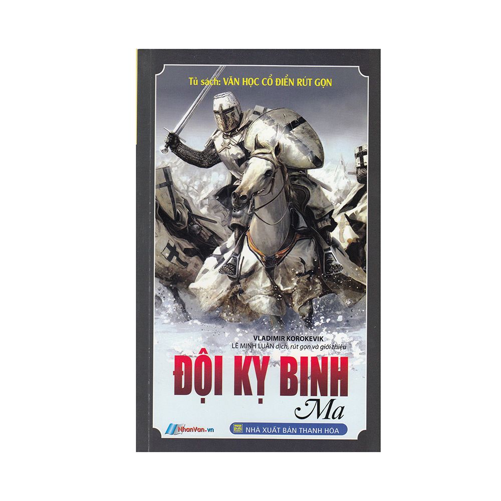 Tủ Sách Văn Học Cổ Điển Rút Gọn - Đội Kỵ Binh Ma