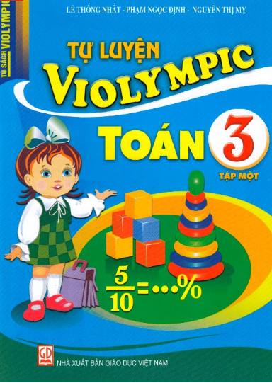 Tủ Sách Violympic - Tự Luyện Violympic Toán 3 - Tập 1