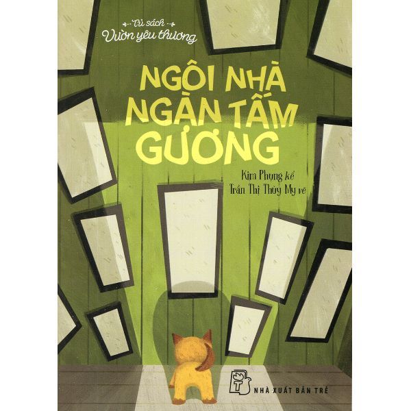 Tủ Sách Vườn Yêu Thương - Ngôi Nhà Ngàn Tấm Gương