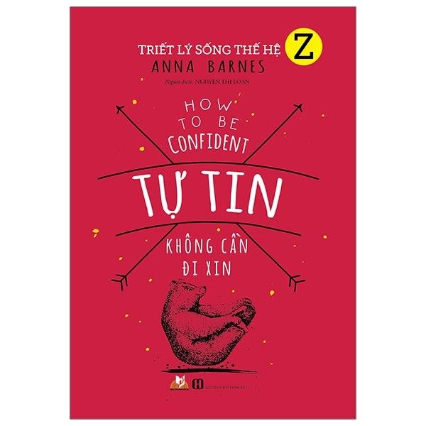 Tự Tin Không Cần Đi Xin