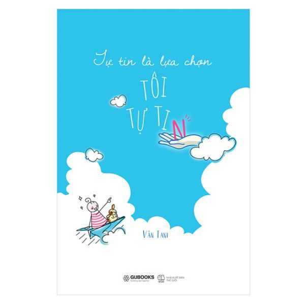 Tự Tin Là Lựa Chọn – Tôi Tự Tin