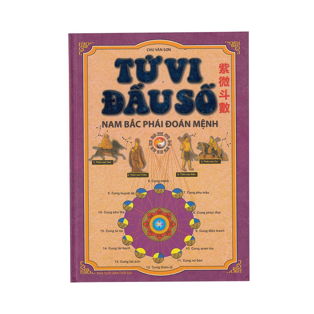 Tử Vi Đẩu Số - Nam Bắc Phái Đoán Mệnh (Bìa Cứng)