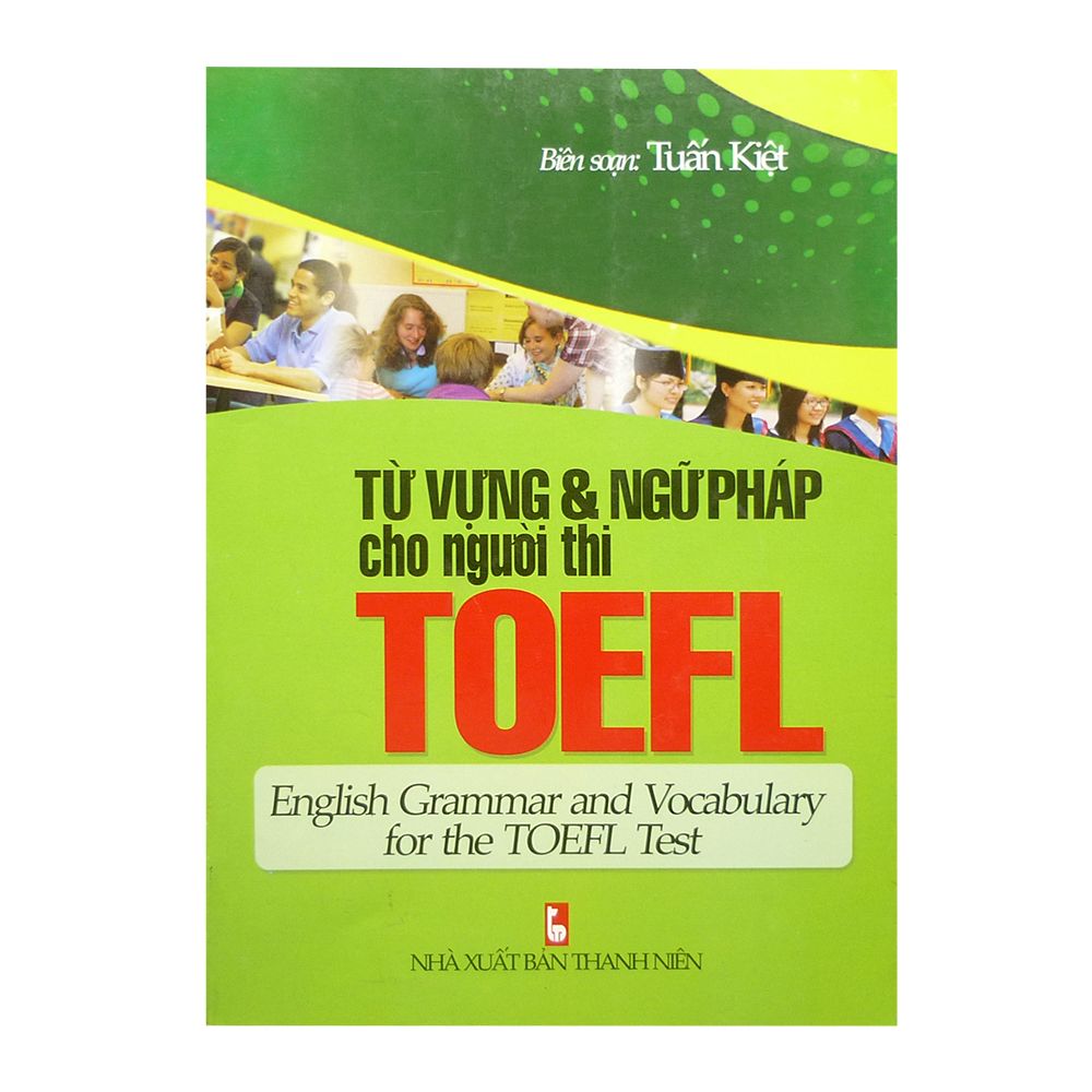 Từ Vựng Và Ngữ Pháp Cho Người Thi TOEFL