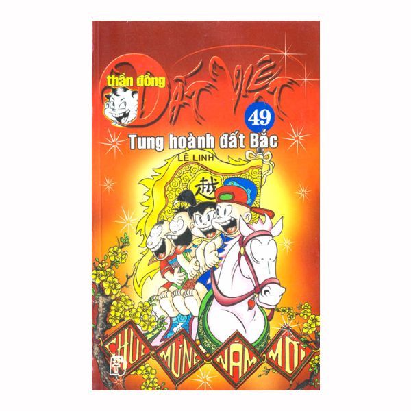 Thần Đồng Đất Việt - Tập 49: Tung Hoành Đất Bắc