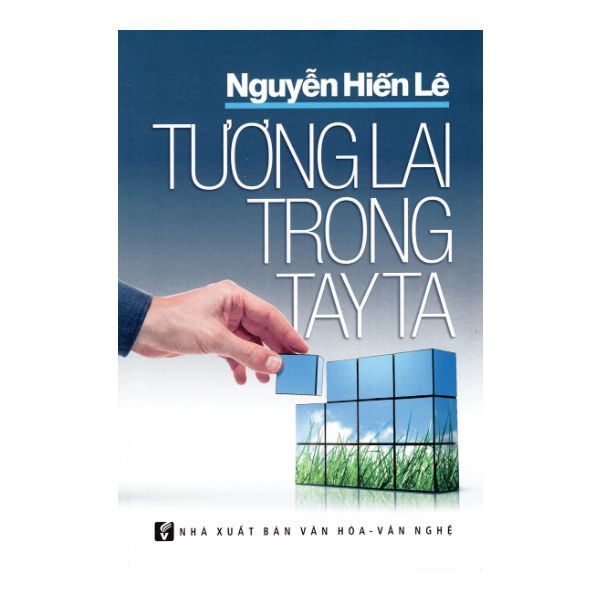 Tương Lai Trong Tay Ta