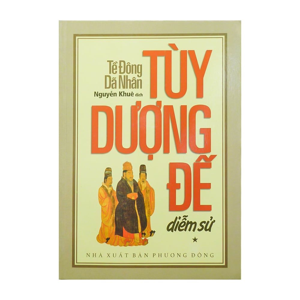 Tùy Dượng Đế Diễm Sử - Tề Đông Dã Nhân ( Trọn Bộ 2 Tập )