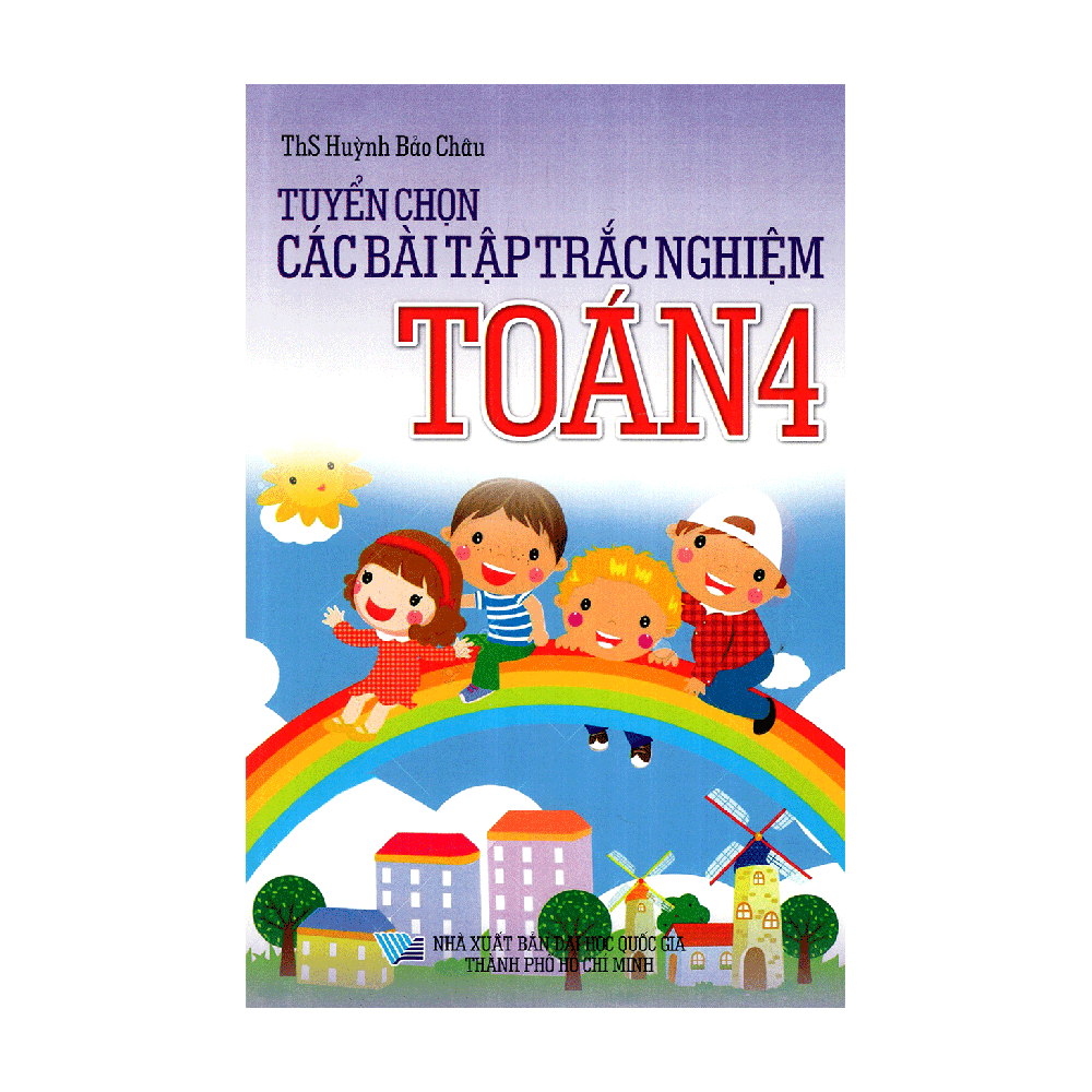 Tuyển Chọn Các Bài Tập Trắc Nghiệm Toán 4