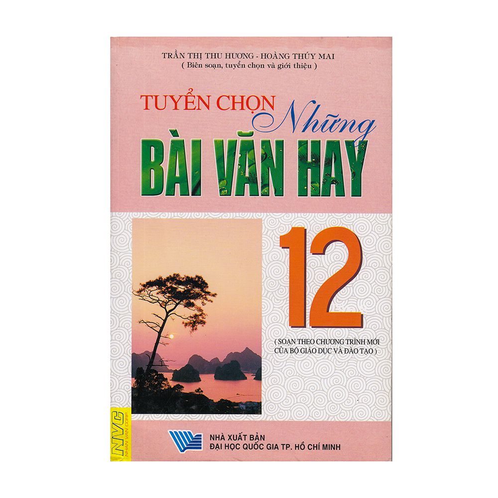 Tuyển Chọn Những Bài Văn Hay 12