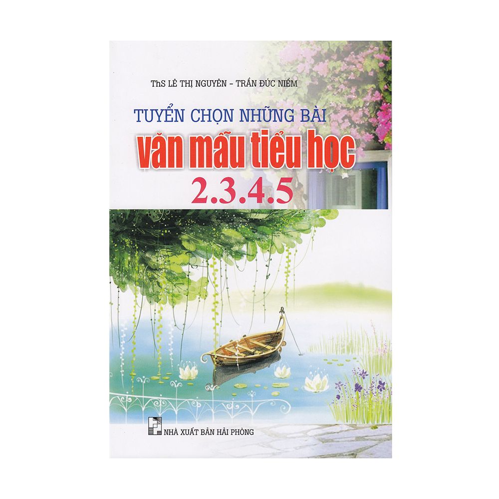 Tuyển Chọn Những Bài Văn Mẫu Tiểu Học 2-3-4-5