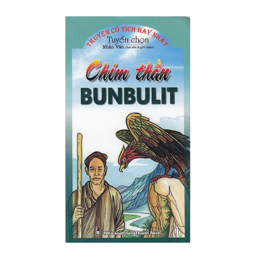 Tuyển Chọn Truyện Cổ Tích Hay Nhất - Chim Thần Bunbulit
