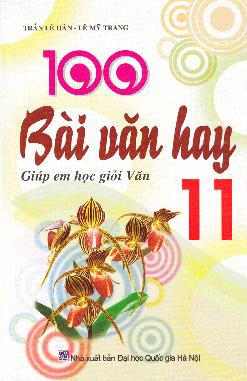 Tuyển Tập 100 Bài Văn Hay Lớp 11