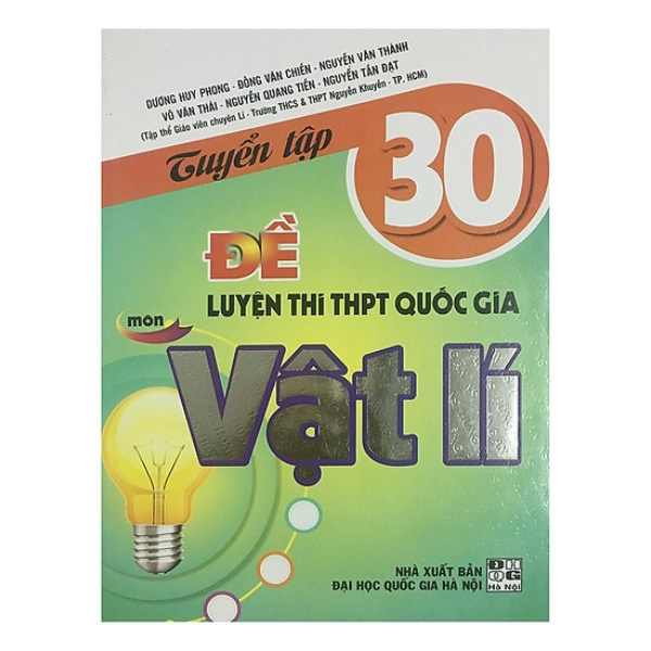 Tuyển Tập 30 Đề Luyện Thi THPT Quốc Gia Môn Vật Lí