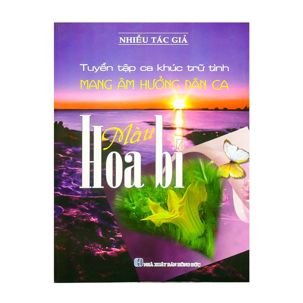 Tuyển Tập Ca Khúc Trữ Tình Mang Âm Hưởng Dân Ca - Màu Hoa Bí