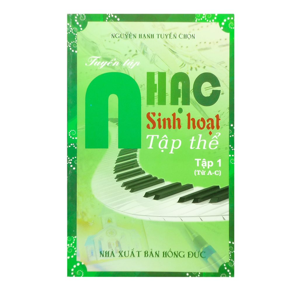 Tuyển Tập Nhạc Sinh Hoạt Tập Thể - Tập 1