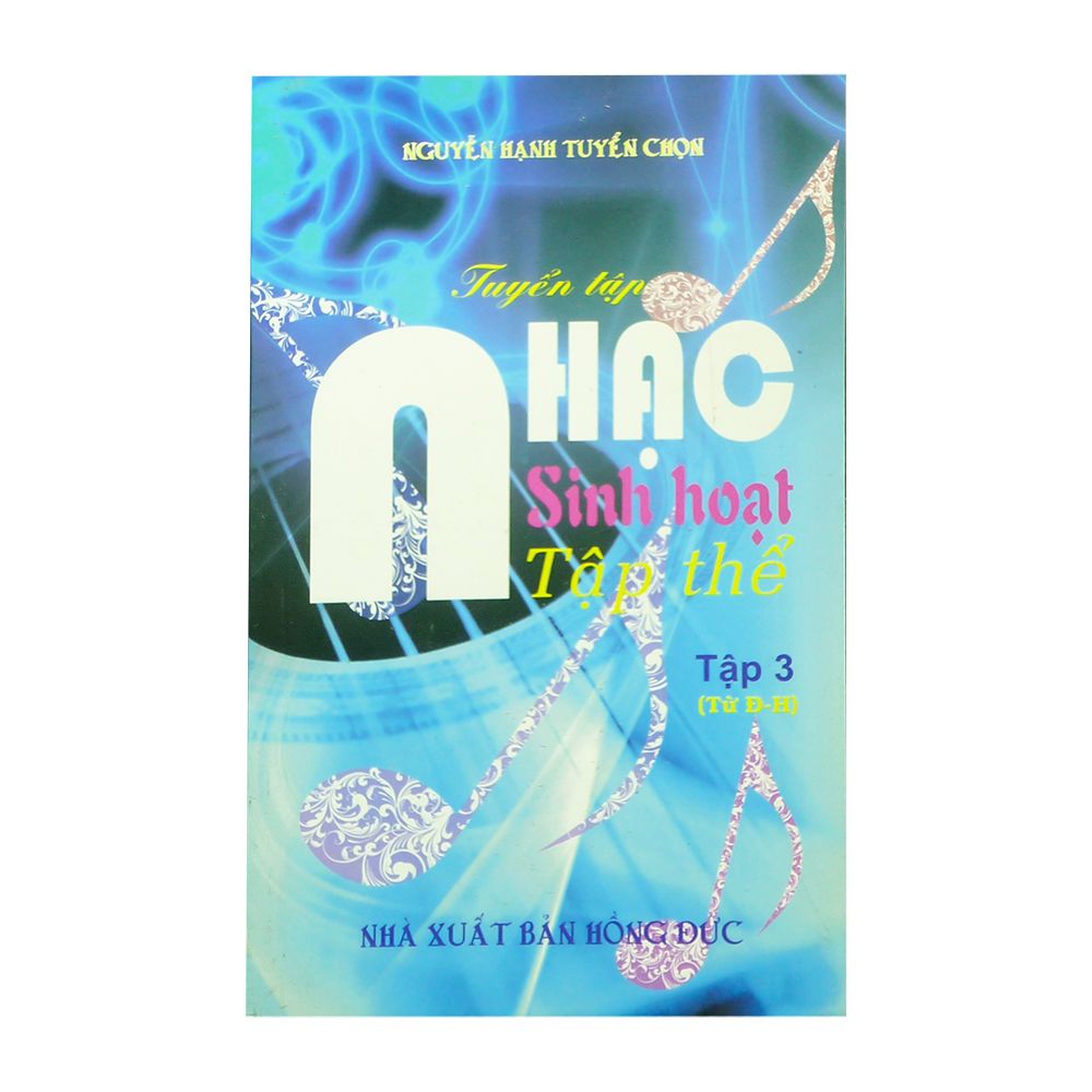 Tuyển Tập Nhạc Sinh Hoạt Tập Thể - Tập 3