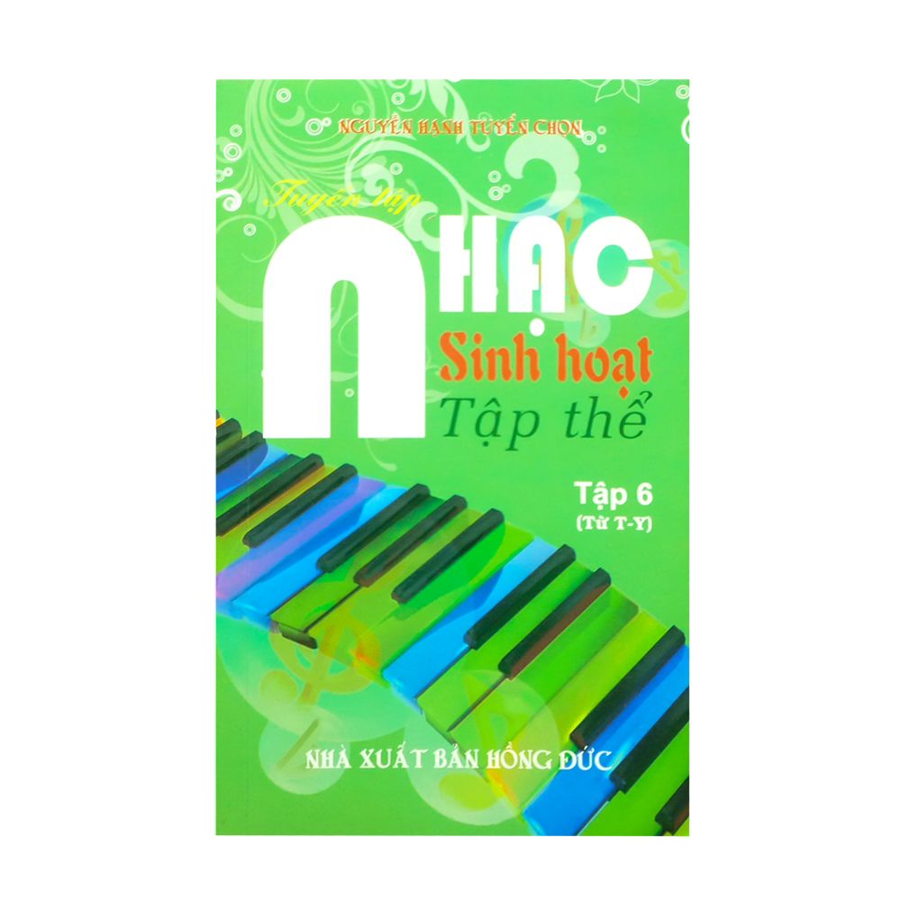Tuyển Tập Nhạc Sinh Hoạt Tập Thể - Tập 6