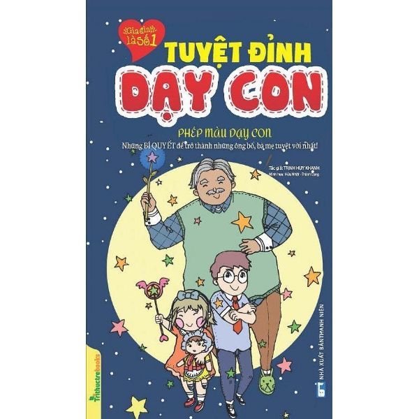 Tuyệt Đỉnh Dạy Con - Phép Màu Dạy Con