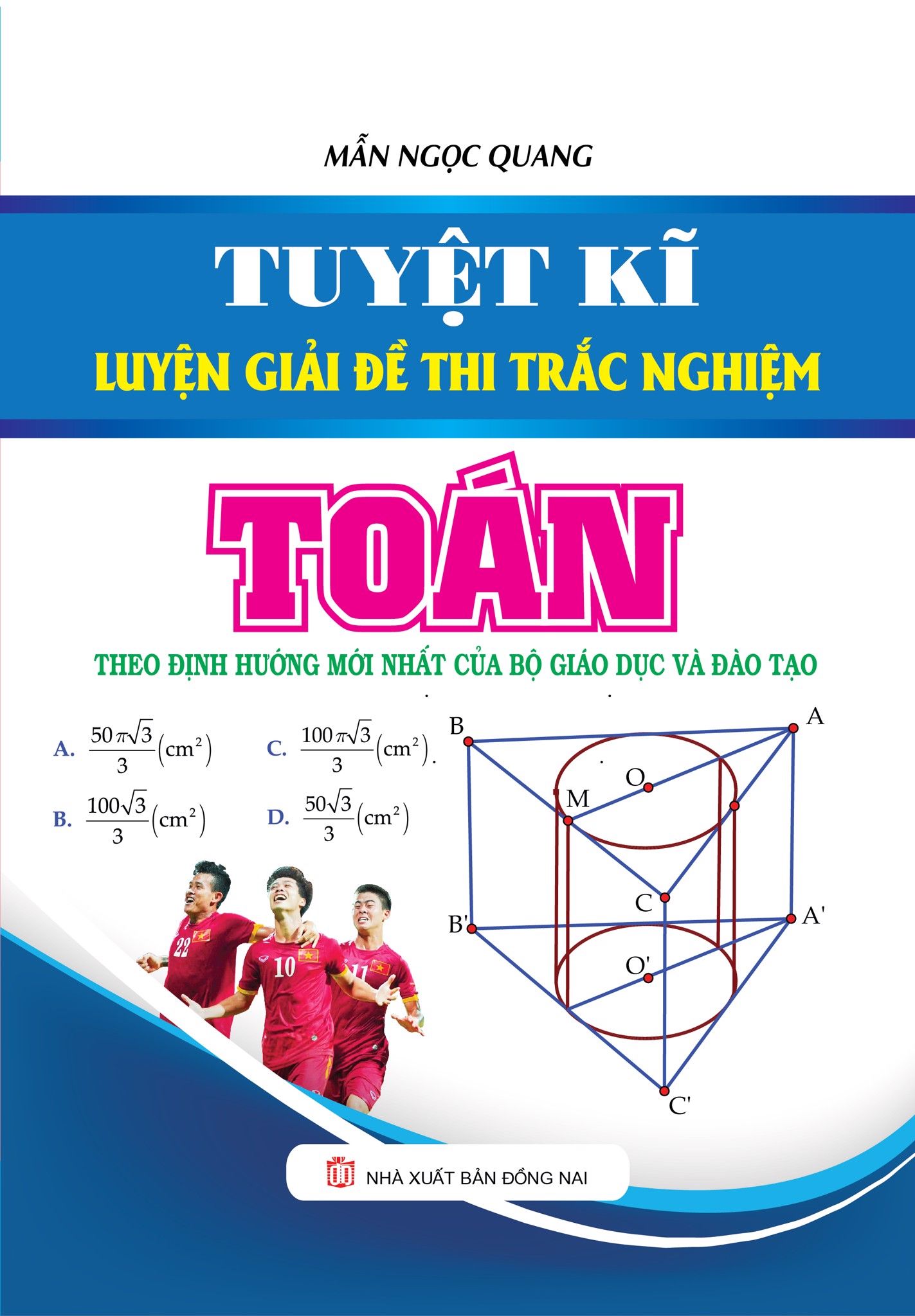 Tuyệt Kĩ Luyện Giải Đề Thi Trắc Nghiệm Toán
