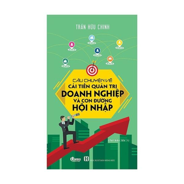 Câu Chuyện Về Cải Tiến Quản Trị Doanh Nghiệp Và Con Đường Hội Nhập