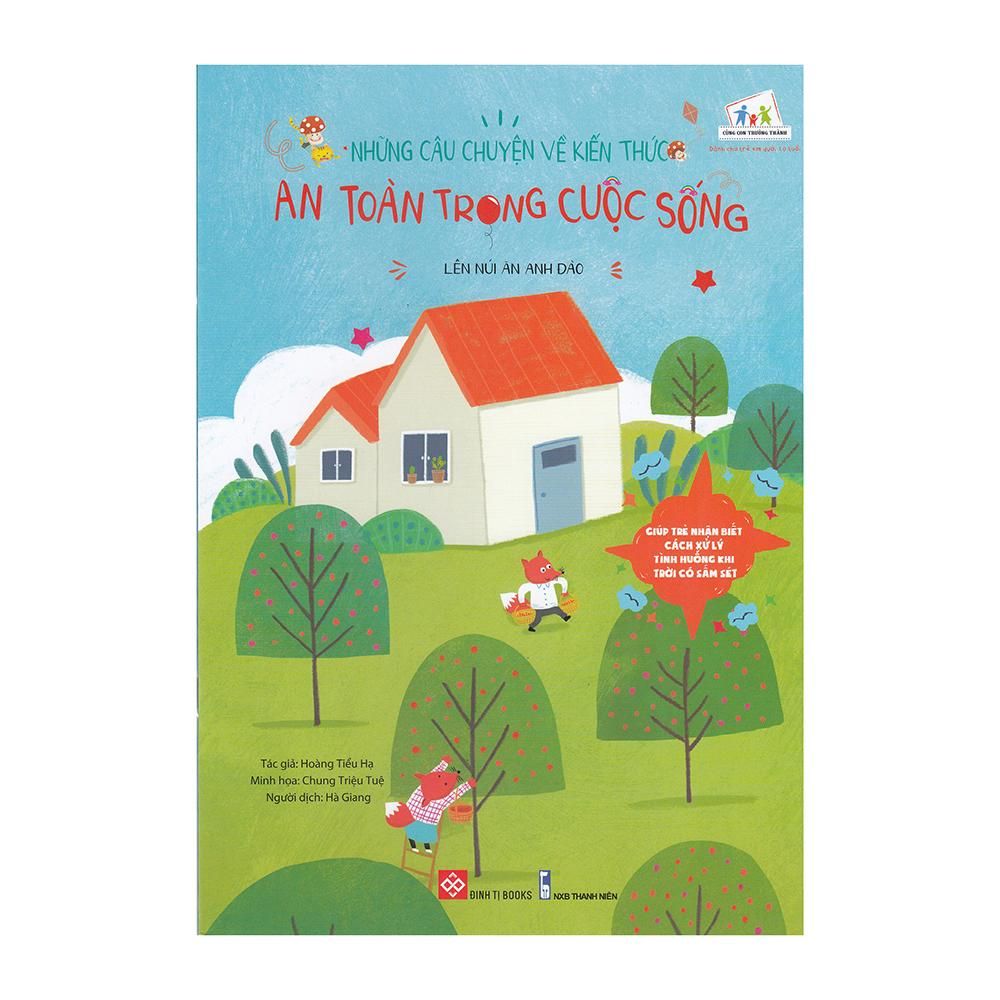 Những Câu Chuyện Về Kiến Thức An Toàn Trong Cuộc Sống - Lên Núi Ăn Anh Đào