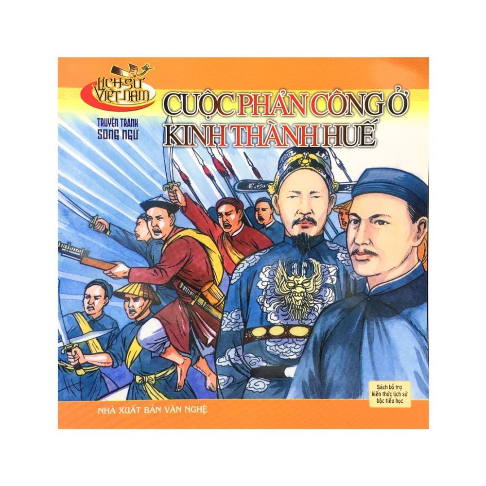 Lịch Sử Việt Nam - Cuộc Phản Công Ở Kinh Thành Huế (Truyện Tranh Song Ngữ)