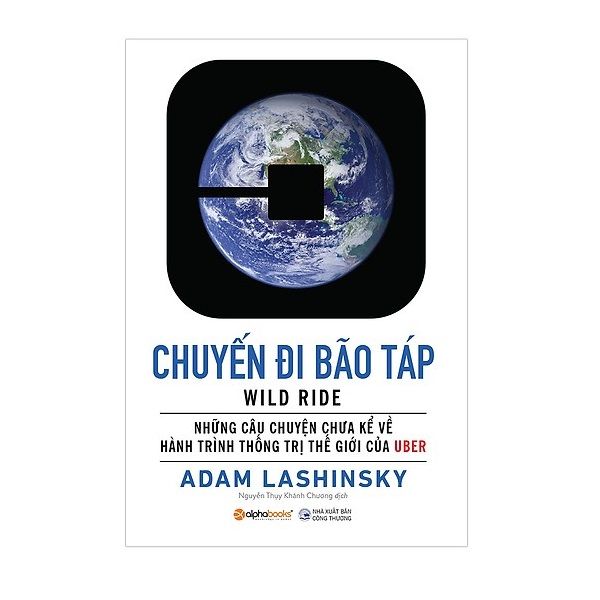 Uber - Chuyến Đi Bão Táp (Bìa Cứng)