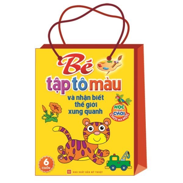 Bộ Túi Bé Tập Tô Màu Và Nhận Biết Thế Giới Xung Quanh (Trọn Bộ 6 Cuốn)