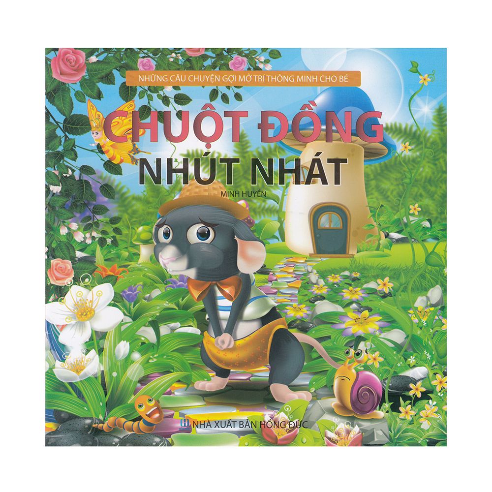 Những Câu Chuyện Gợi Mở Trí Thông Minh Cho Bé - Chuột Đồng Nhút Nhát