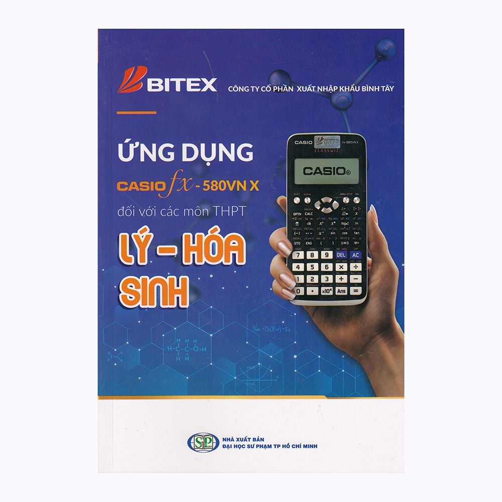 Ứng Dụng Casio FX-580VN X Đối Với Các Môn Lý - Hóa - Sinh