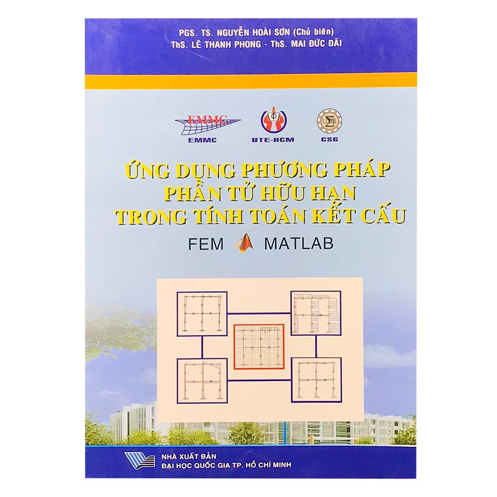 Ứng Dụng Phương Pháp Phần Tử Hữu Hạn Trong Tính Toán Kết Cấu